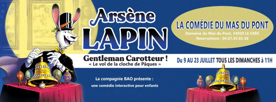 ARSENE LAPIN tous les Dimanches au MAS